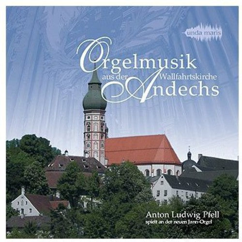 Hindemith, Paul: Organ Music Aus Der Wallfahrtski Andecs