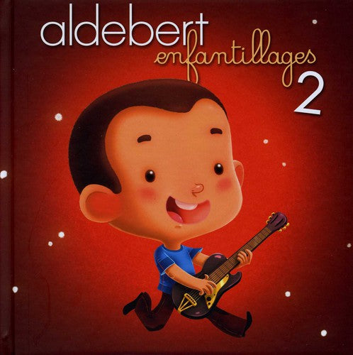 Aldebert: Enfantillages 2