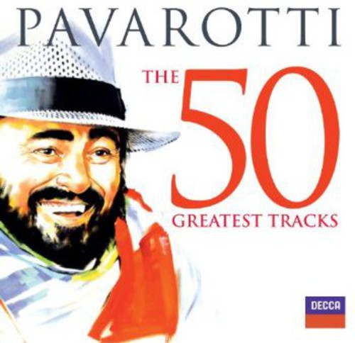 Pavarotti, Luciano: 50 Greatest Tracks