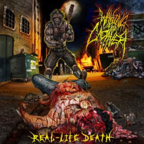 Waking the Cadaver: Real: Lifedeath