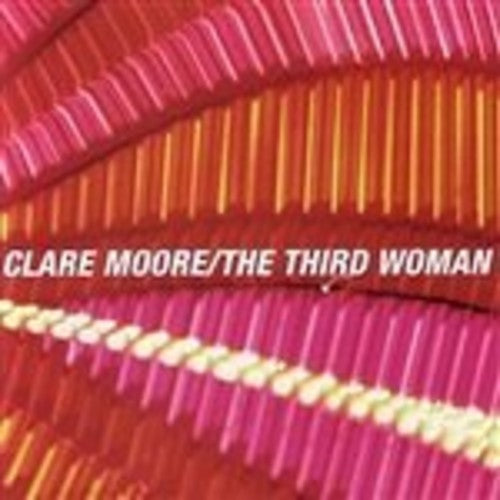 Clare Moore: Third Woman