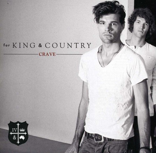 For King & Country: Crave