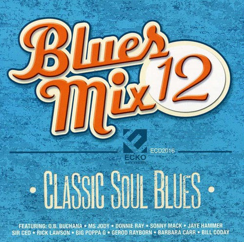 Blues Mix 12 Classic Soul / Various: Blues Mix 12, Classic Soul