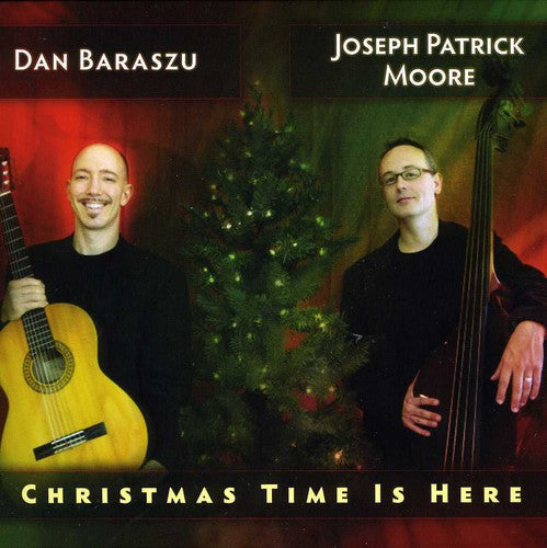 Baraszu, Dan / Moore, Joseph Patrick: Christmas Time Is Here