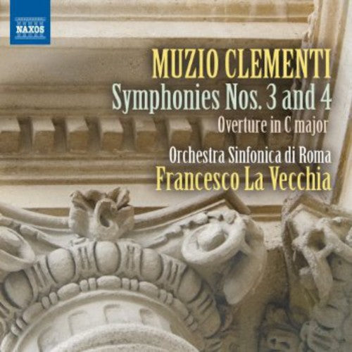 Clementi / Orchestra Sinfonica Di Roma: Symphonies Nos 3 & 4 / Overture in C Major