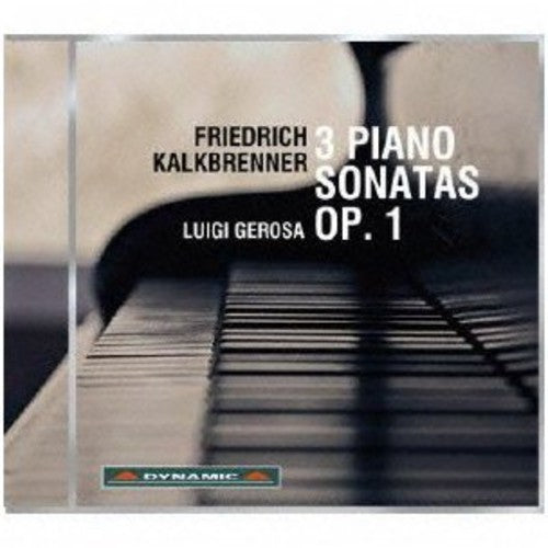 Kalkbrenner / Gerosa, Luigi: 3 Piano Sonatas Op 1