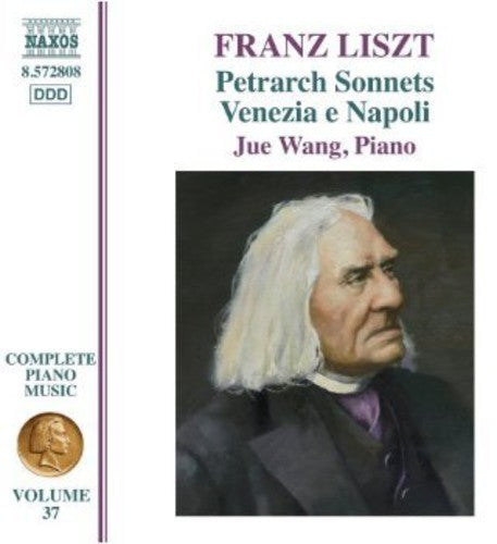 Liszt / Wang, Jue: Petrarch Sonnets / Venezia E Napoli