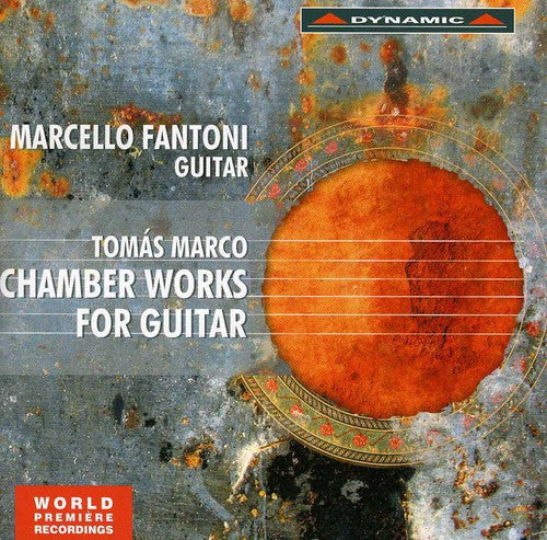 Marco / Fantoni / Sacchi: Chamber Works for Guitar