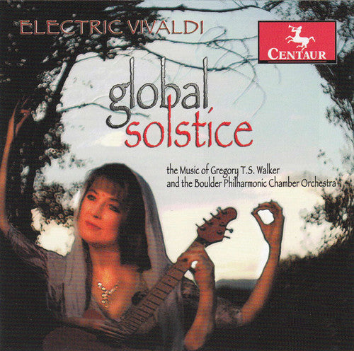 Vivaldi / Walker, Gregory T.S.: Electric Vivaldi: Global Solstice