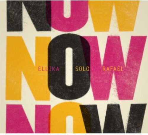 Ellika-Solo-Rafael: Now