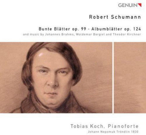 Schumann / Koch, Tobias: Bunte Blatter Op 99 / Albumblatter Op 124