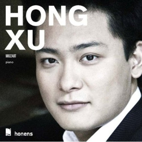 Mozart: Hong Xu Plays Mozart