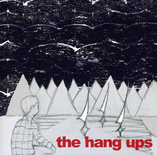 Hang Ups: The Hang Ups