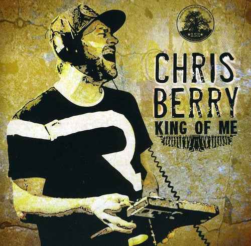 Berry, Chris: King of Me