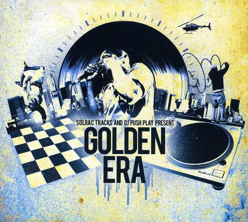 Solrac Tracks & DJ Push Play: Golden Era