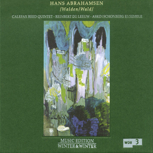 Abrahamsen / Asko Schonberg Ensemble: Walden / Wald