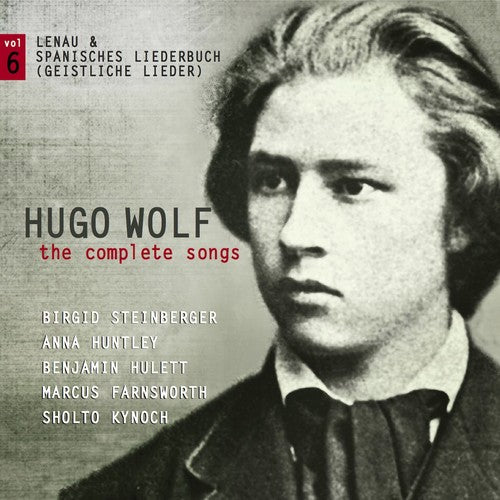 Wolf / Steinberger / Huntley: Complete Songs 6