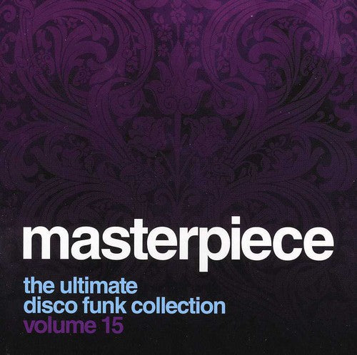 Masterpiece: Ultimate Disco Funk Collection 15: Masterpiece the Ultimate Disco Funk Collec 15 / Various