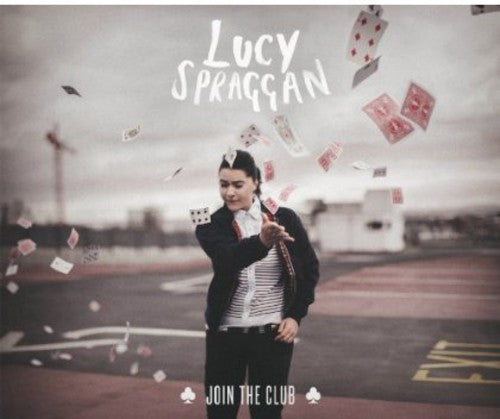 Spraggan, Lucy: Join the Club