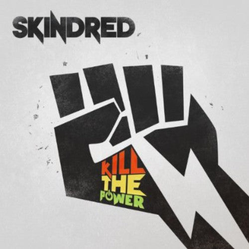 Skindred: Kill the Power