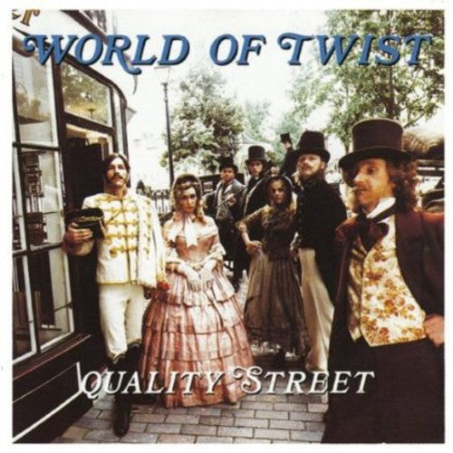 World of Twist: Quality Street