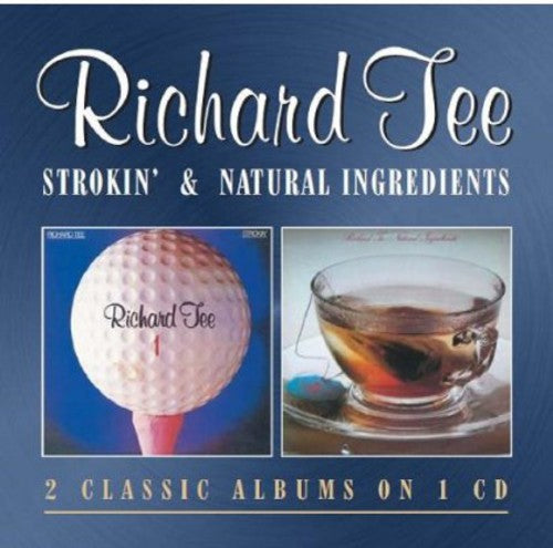 Tee, Richard: Strokin / Natural Ingredients