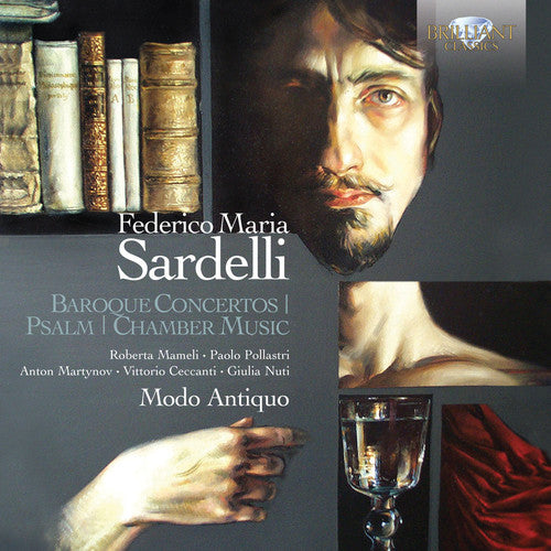 Sardelli / Modo Antiquo: Baroque Concertos / Psalm / Chamber Music