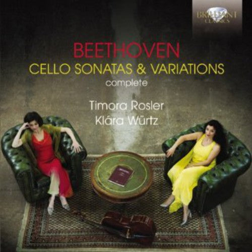 Beethoven / Rosler / Wurtz: Complete Cello Sonatas & Variations