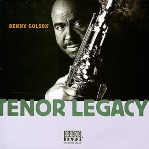 Golson, Benny: Tenor Legacy