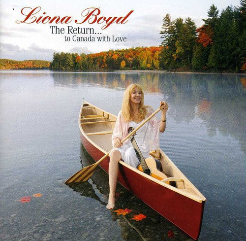 Boyd, Liona: Return to Canada with Love the