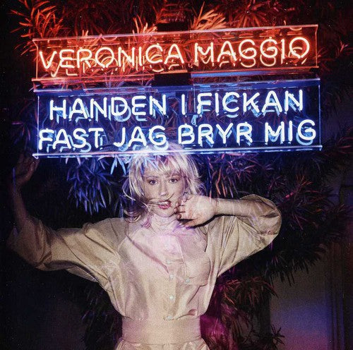 Maggio, Veronica: Handen I Fickan Fast Jag Bryr Mig