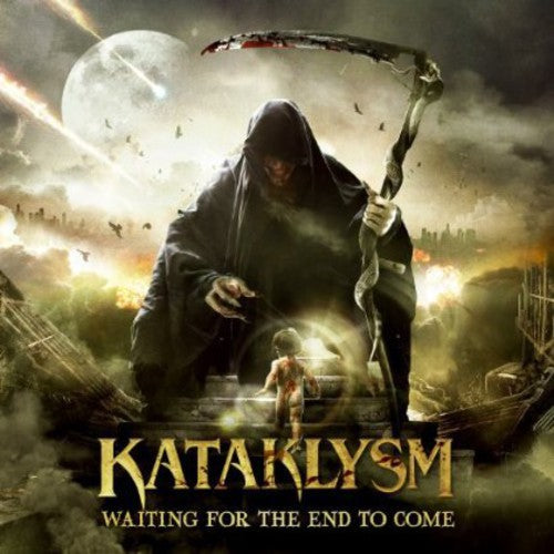 Kataklysm: Waiting for the End to Come