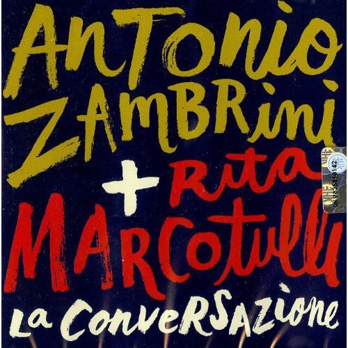 Zambrini, Antonio / Marcotulli, Rita: La Conversazione