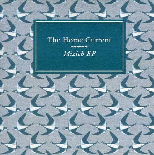 Home Current: Music & Migration III Mizieb / Var: The Home Current: Music and Migration III, Mizieb