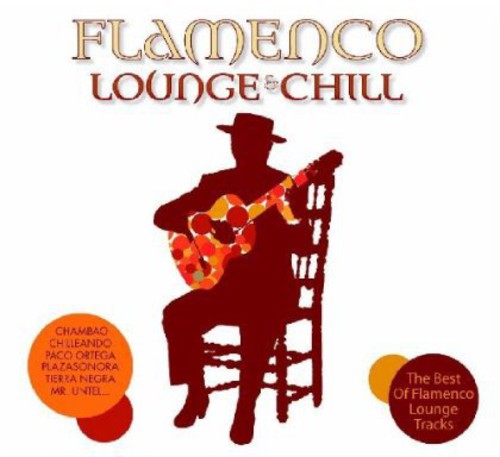 Flamenco Lounge & Chil: Flamenco Lounge & Chil