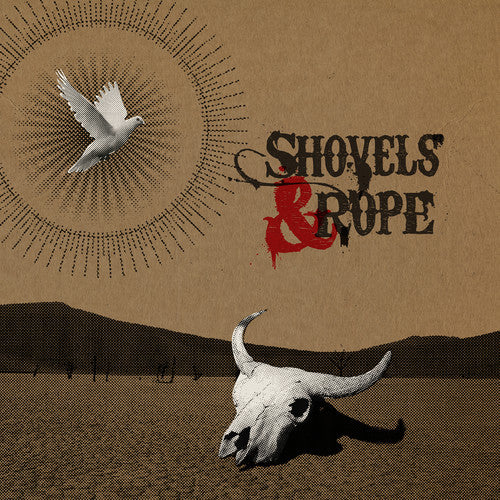 Shovels & Rope: Shovels & Rope