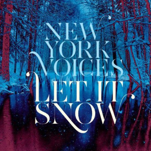 New York Voices: Let It Snow