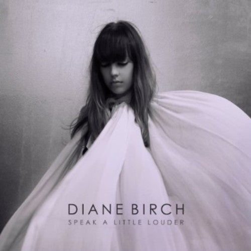 Birch, Diane: Speak A Little Louder