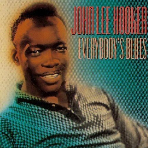 Hooker, John Lee: Everybody's Blues