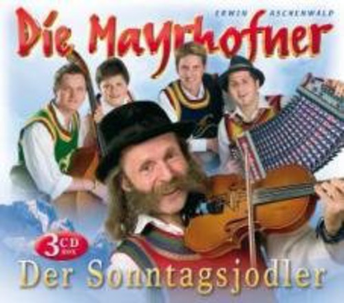 Mayrhofner: Der Sonntagsjodler