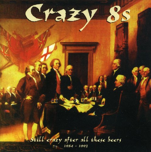 Crazy 8s: Still Crazy After All These Beers