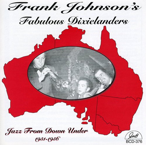 Johnson, Frank Fabulous Dixielanders: Jazz from Down Under