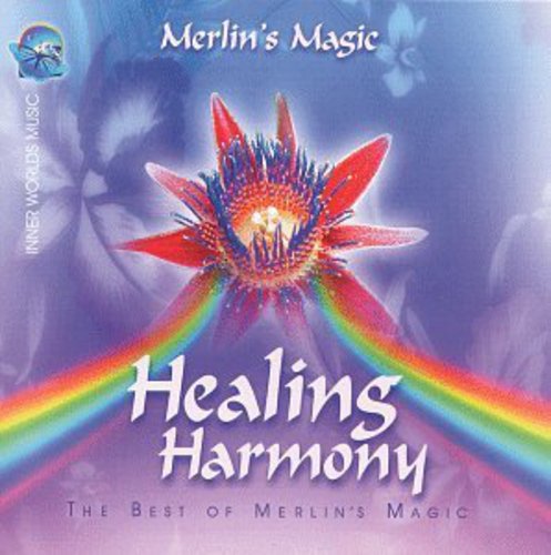 Merlin's Magic: Healing Harmony: Best of Merlin's Magic