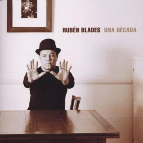 Blades, Ruben: Una Decada: Grandes Exitos