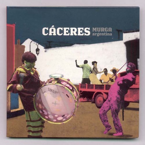 Caceres: Murga Argentina