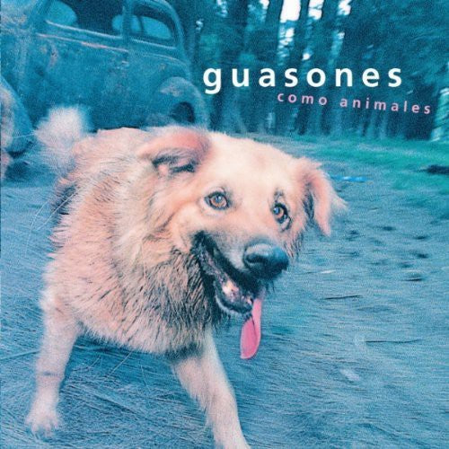 Guasones: Como Animales