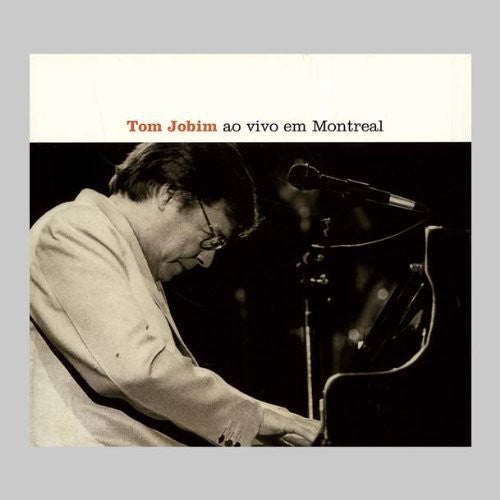 Jobim, Tom: Ao Vivo Em Montreal