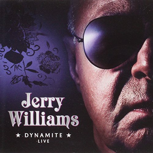 Williams, Jerry: Dynamite Live