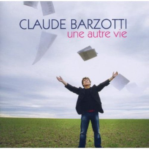 Barzotti, Claude: Une Autre Vie