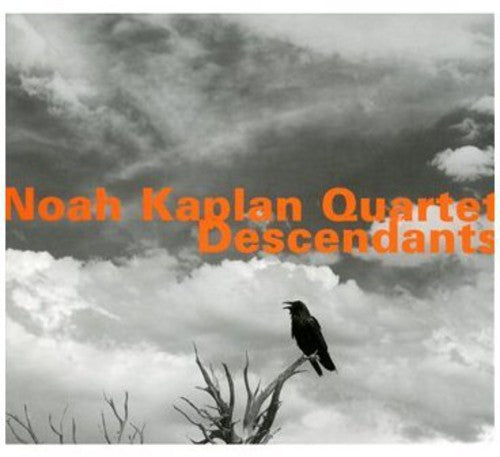 Kaplan, Noah Quartet: Descendants